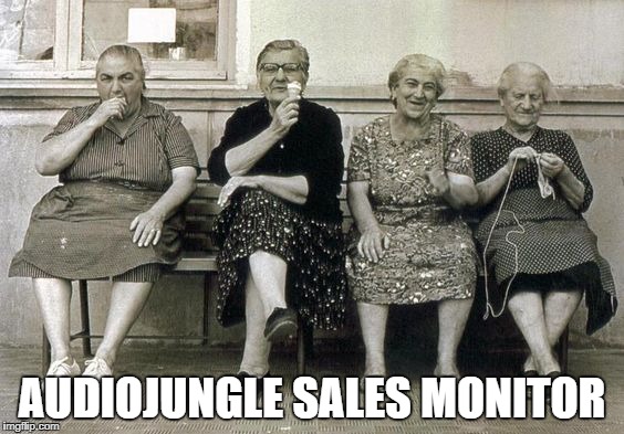 AUDIOJUNGLE SALES MONITOR | made w/ Imgflip meme maker