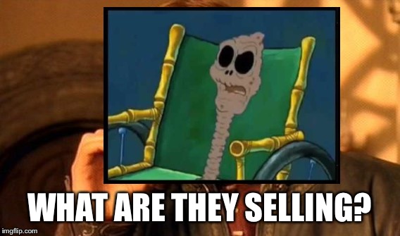 WHAT ARE THEY SELLING? | made w/ Imgflip meme maker