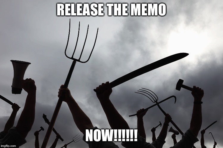RELEASE THE MEMO; NOW!!!!!! | made w/ Imgflip meme maker