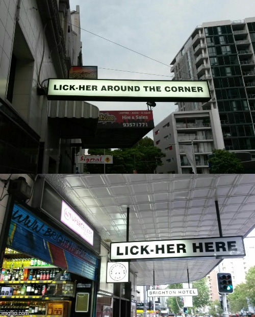 Lick Her? | image tagged in liquor store,lick,here | made w/ Imgflip meme maker