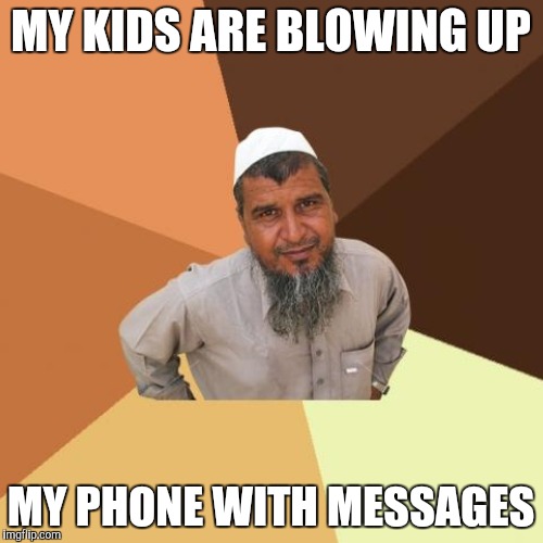 MY KIDS ARE BLOWING UP MY PHONE WITH MESSAGES | made w/ Imgflip meme maker