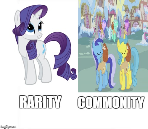 pony rare-a-pun | COMMONITY; RARITY | image tagged in my little pony | made w/ Imgflip meme maker