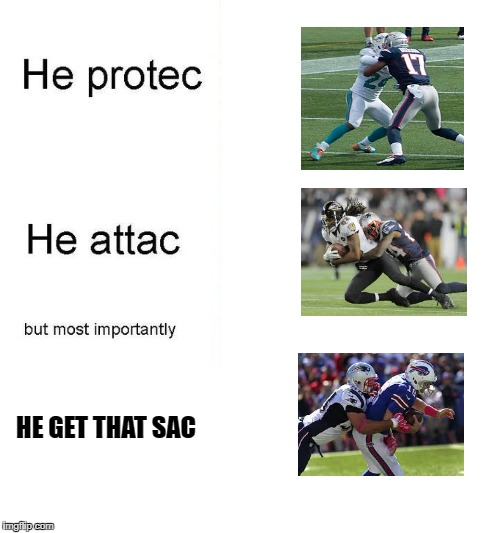 he protec | HE GET THAT SAC | image tagged in he protec | made w/ Imgflip meme maker