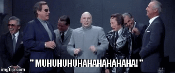 Dr Evil laughing along with his crew like the Very Stable Evil Genius