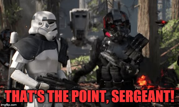 THAT'S THE POINT, SERGEANT! | made w/ Imgflip meme maker