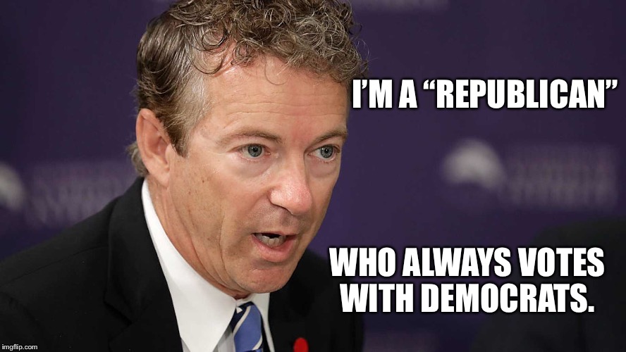 I’M A “REPUBLICAN” WHO ALWAYS VOTES WITH DEMOCRATS. | made w/ Imgflip meme maker