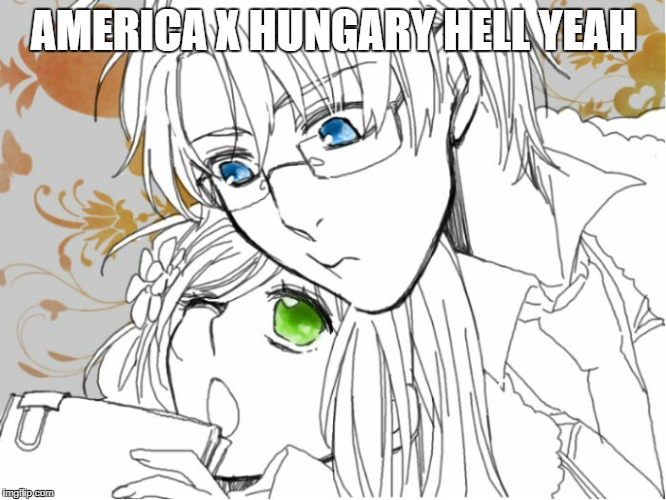 America is Best! | AMERICA X HUNGARY HELL YEAH | image tagged in hetalia | made w/ Imgflip meme maker