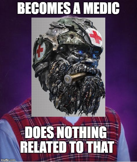Transformers 5 Hound in a nutshell | BECOMES A MEDIC; DOES NOTHING RELATED TO THAT | image tagged in transformers 5 hound in a nutshell,transformers,hound,medic,bad luck brian | made w/ Imgflip meme maker