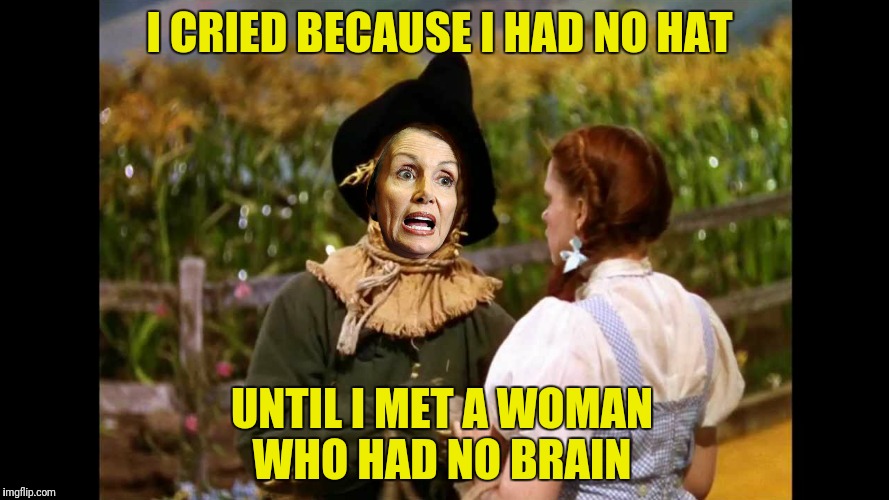 I CRIED BECAUSE I HAD NO HAT UNTIL I MET A WOMAN WHO HAD NO BRAIN | made w/ Imgflip meme maker