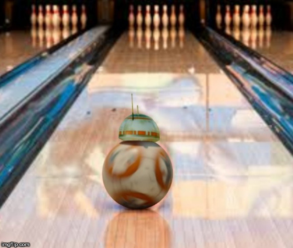 image tagged in star wars bb-8,bb-8,star wars,droids,bowling,droid | made w/ Imgflip meme maker