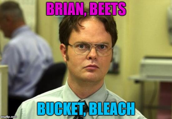 BRIAN, BEETS BUCKET, BLEACH | made w/ Imgflip meme maker