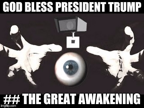 GOD BLESS PRESIDENT TRUMP; ## THE GREAT AWAKENING | image tagged in jc | made w/ Imgflip meme maker