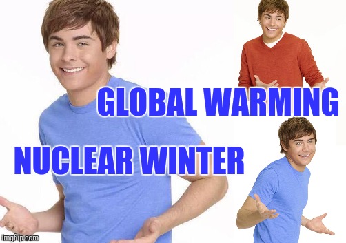 GLOBAL WARMING NUCLEAR WINTER | made w/ Imgflip meme maker