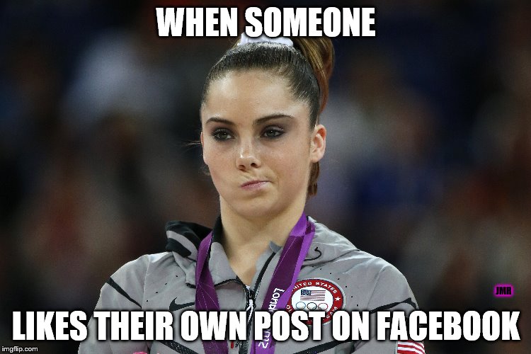 Really? | WHEN SOMEONE; JMR; LIKES THEIR OWN POST ON FACEBOOK | image tagged in mckayla maroney not impressed,funny memes,facebook likes,upvotes,when someone | made w/ Imgflip meme maker