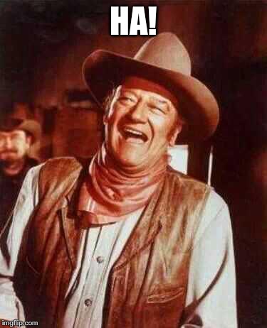 HA! | made w/ Imgflip meme maker