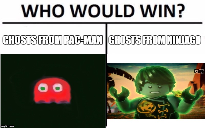 Ghost Week Jan 21-27. A LaurynFlint Event. | GHOSTS FROM PAC-MAN; GHOSTS FROM NINJAGO | image tagged in who would win,blinky pac-man,cole ninjago season 6 | made w/ Imgflip meme maker