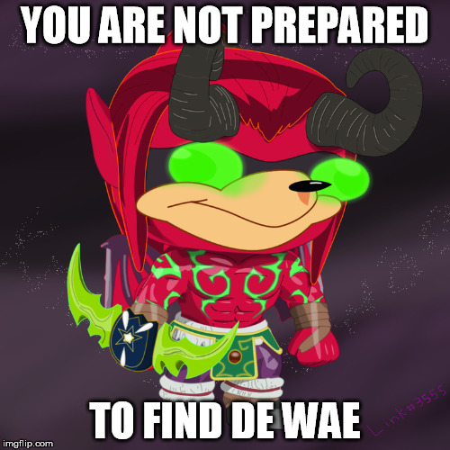 You need to be prepared to find de wae. | YOU ARE NOT PREPARED; TO FIND DE WAE | image tagged in ugandan knuckles,illidan,world of warcraft,warcraft,you are not prepared,find de wae | made w/ Imgflip meme maker