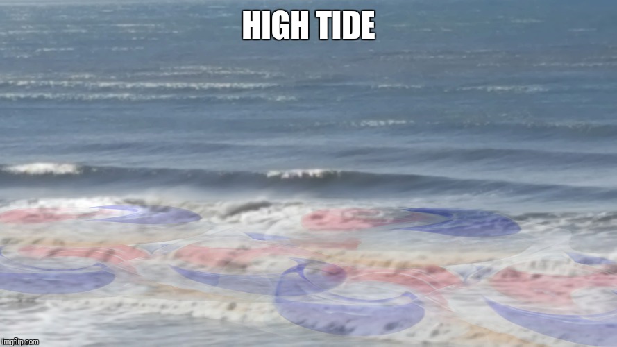 High tide | HIGH TIDE | image tagged in tide pods,waves,beach | made w/ Imgflip meme maker