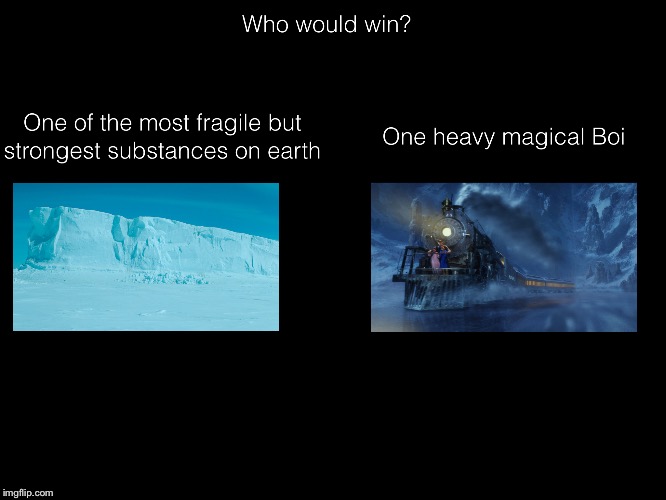 Who would win? | image tagged in train | made w/ Imgflip meme maker