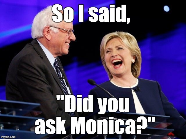 So I said, "Did you ask Monica?" | made w/ Imgflip meme maker