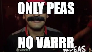 Mr. Nags meme | ONLY PEAS; NO VARRR | image tagged in peace | made w/ Imgflip meme maker