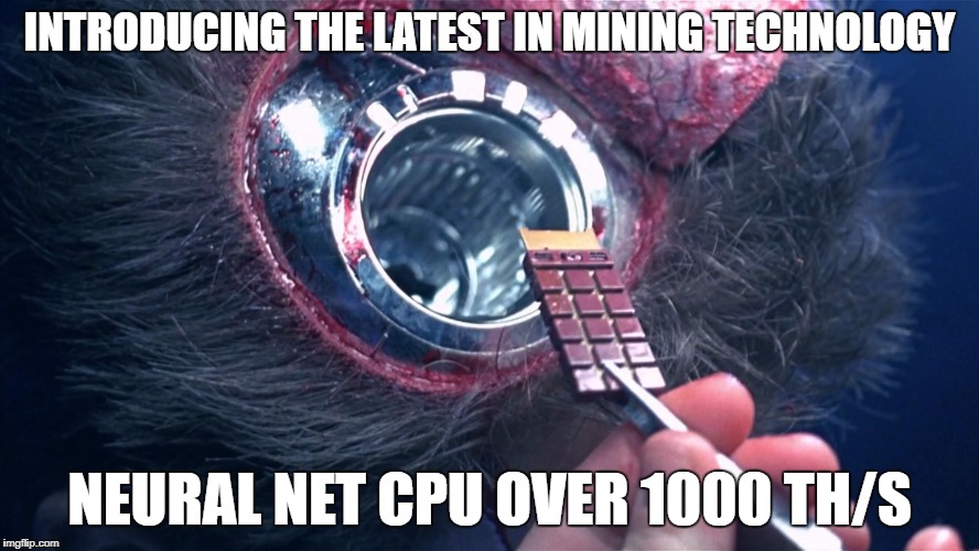The future is here | INTRODUCING THE LATEST IN MINING TECHNOLOGY; NEURAL NET CPU OVER 1000 TH/S | image tagged in mining,cryptocurrency,memes | made w/ Imgflip meme maker