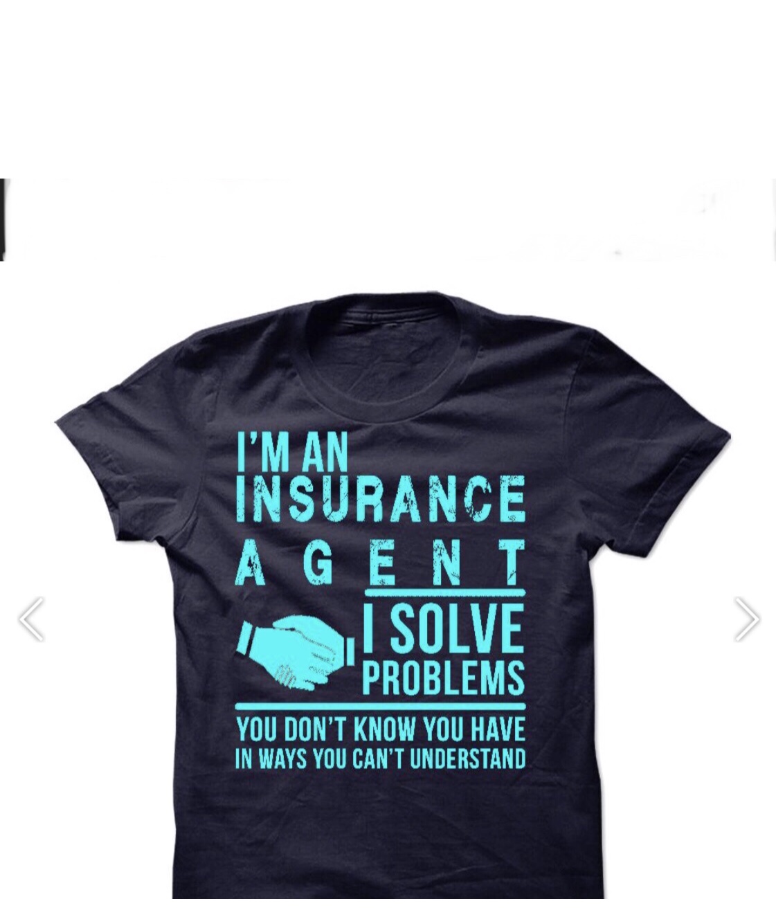 High Quality Insurance agent t shirt  Blank Meme Template