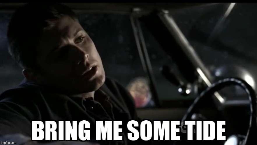 Dean tries the tide challenge  | image tagged in dean winchester,jensen ackles,supernatural,supernatural dean winchester | made w/ Imgflip meme maker
