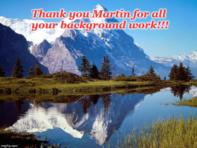 Thank you Martin for all your background work!!! | made w/ Imgflip meme maker