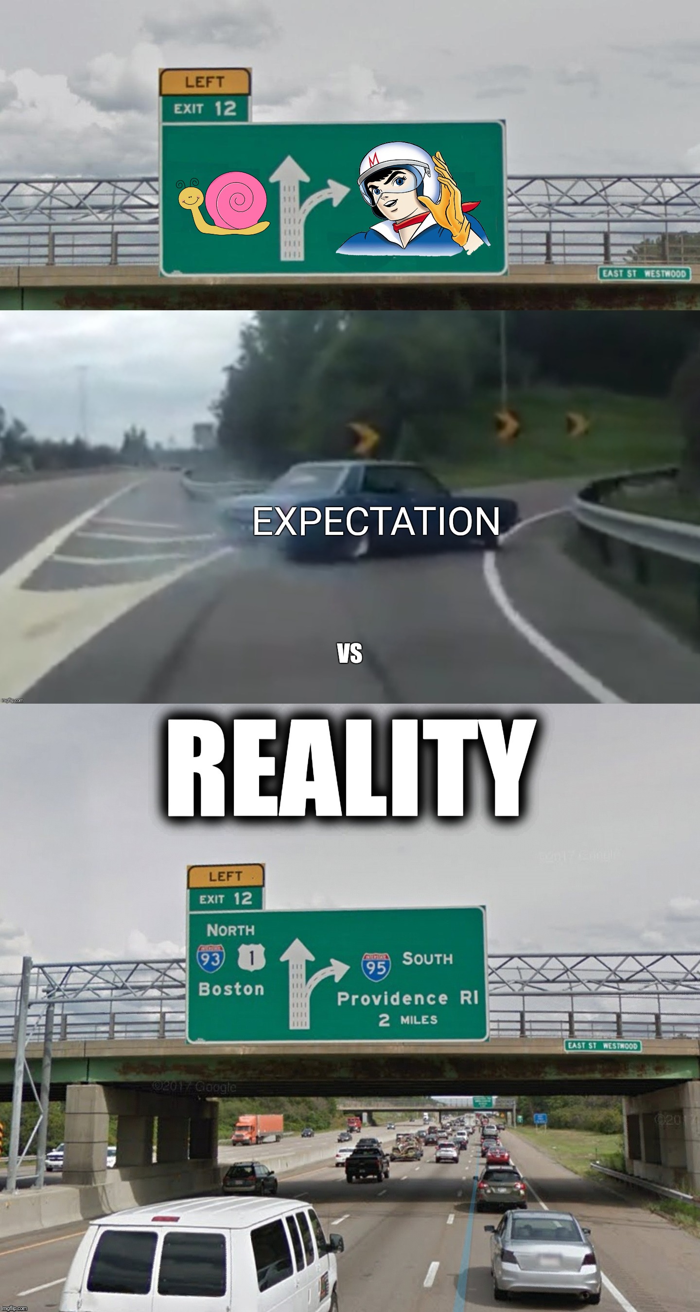 Taking an untested shortcut during rush hour | VS; EXPECTATION; REALITY | image tagged in left exit 12 off ramp,car left exit 12,expectation vs reality,snail,speed racer,rush hour | made w/ Imgflip meme maker