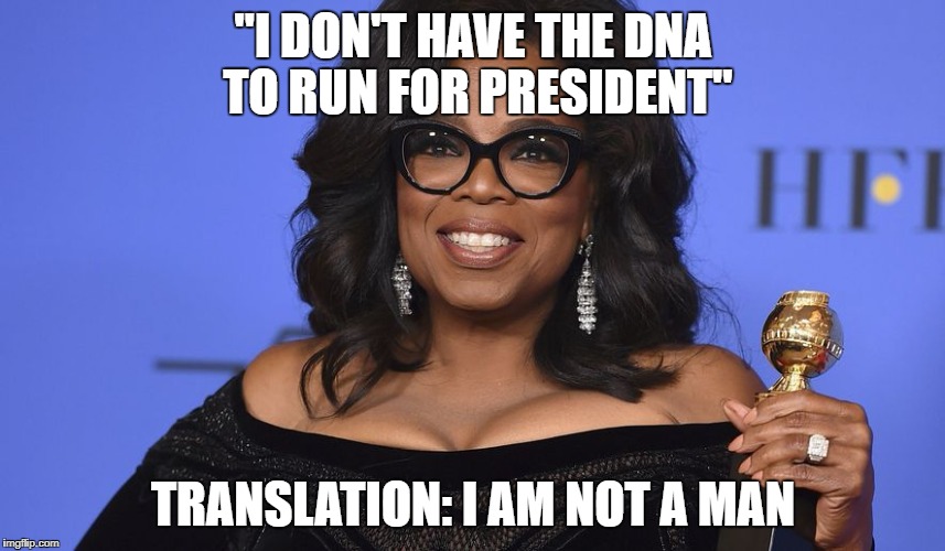 Oprah for President? No Imgflip