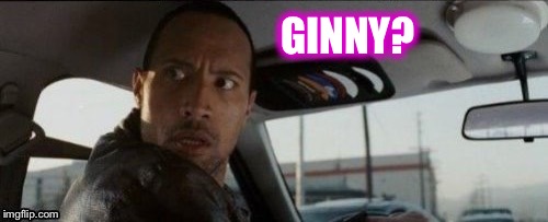 GINNY? | made w/ Imgflip meme maker