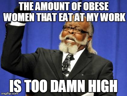 Too Damn High | image tagged in memes,too damn high | made w/ Imgflip meme maker