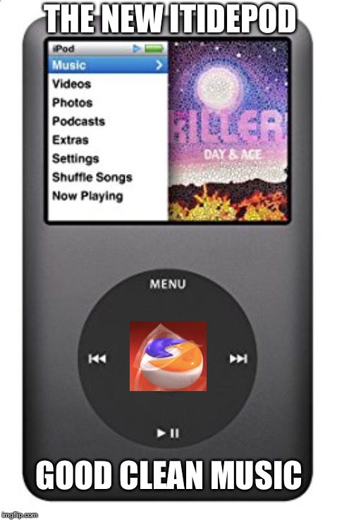 NEW FROM EDIBLE APPLE!! | THE NEW ITIDEPOD; GOOD CLEAN MUSIC | image tagged in apple,tide pod,ipod,clean | made w/ Imgflip meme maker