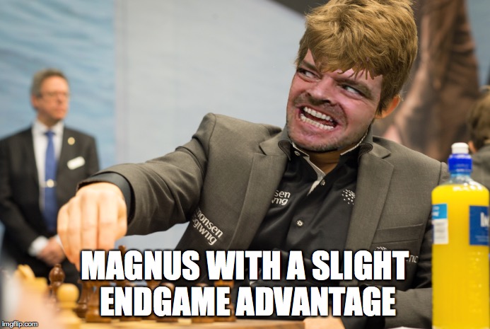 MAGNUS WITH A SLIGHT ENDGAME ADVANTAGE | image tagged in chess,chessbrah,realfacts,goat | made w/ Imgflip meme maker