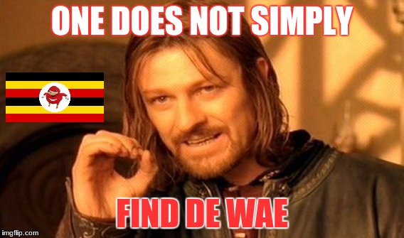One Does Not Simply | ONE DOES NOT SIMPLY; FIND DE WAE | image tagged in memes,one does not simply | made w/ Imgflip meme maker
