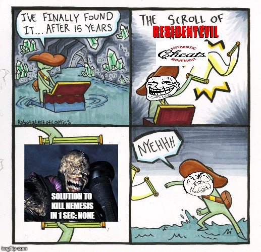 The Scroll Of Truth | SOLUTION TO KILL NEMESIS IN 1 SEC: NONE | image tagged in memes,the scroll of truth | made w/ Imgflip meme maker