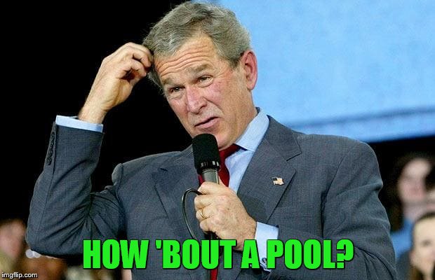 HOW 'BOUT A POOL? | made w/ Imgflip meme maker