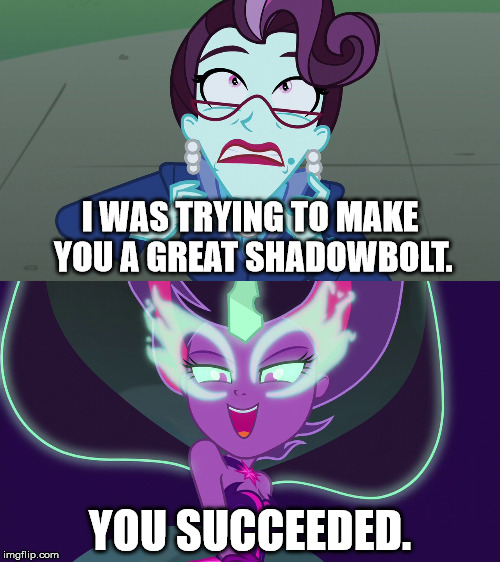 I WAS TRYING TO MAKE YOU A GREAT SHADOWBOLT. YOU SUCCEEDED. | made w/ Imgflip meme maker