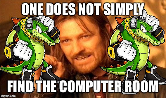 One Does Not Simply | ONE DOES NOT SIMPLY; FIND THE COMPUTER ROOM | image tagged in memes,one does not simply | made w/ Imgflip meme maker