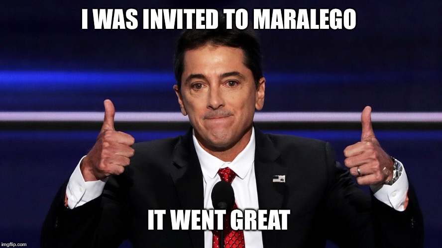 scott baio | I WAS INVITED TO MARALEGO; IT WENT GREAT | image tagged in scott baio | made w/ Imgflip meme maker