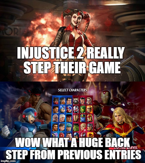 INJUSTICE 2 REALLY STEP THEIR GAME; WOW WHAT A HUGE BACK STEP FROM PREVIOUS ENTRIES | image tagged in capcom,fighting,marvel,dc,crossover | made w/ Imgflip meme maker