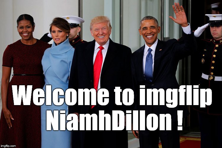 POTUS and POTUS-Elect | Welcome to imgflip NiamhDillon ! | image tagged in potus and potus-elect | made w/ Imgflip meme maker