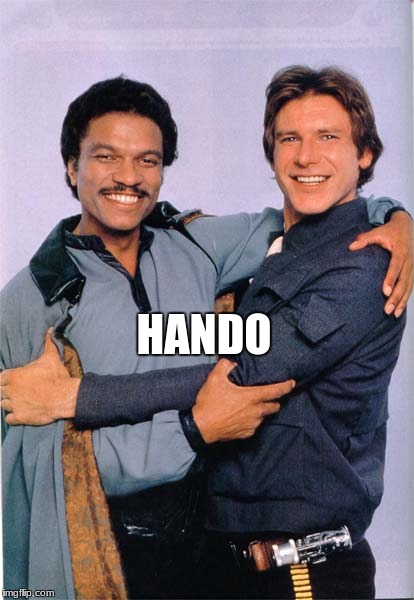 Step aside, Reylo | HANDO | image tagged in star wars | made w/ Imgflip meme maker