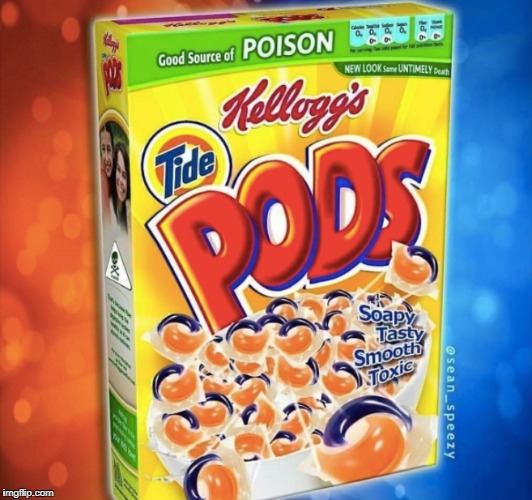 Kellogg's Tide Pods | image tagged in tide pods,cereal,kellogg's | made w/ Imgflip meme maker