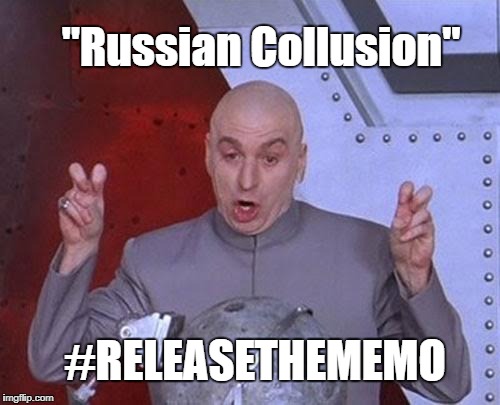 Dr Evil Laser | "Russian Collusion"; #RELEASETHEMEMO | image tagged in memes,dr evil laser | made w/ Imgflip meme maker