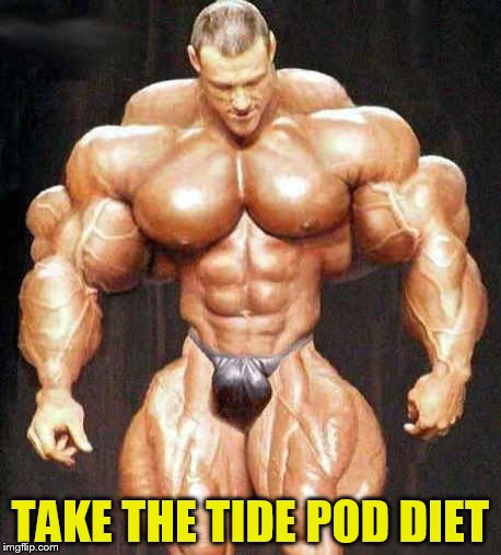 TAKE THE TIDE POD DIET | made w/ Imgflip meme maker
