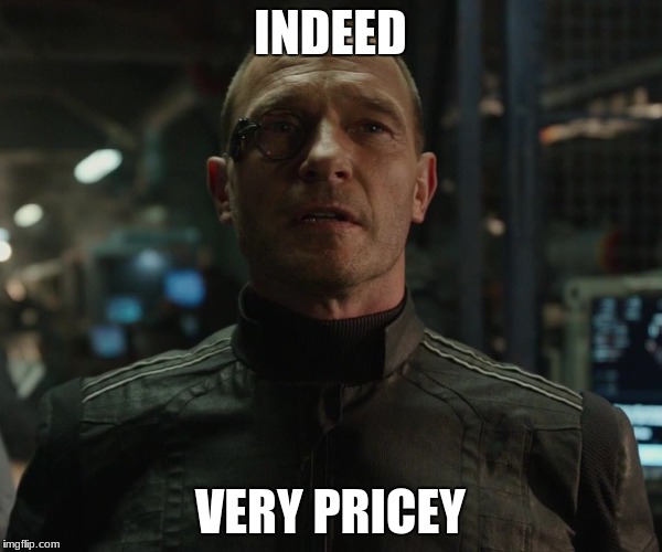 struker | INDEED VERY PRICEY | image tagged in struker | made w/ Imgflip meme maker