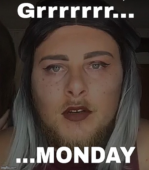 image tagged in monday | made w/ Imgflip meme maker