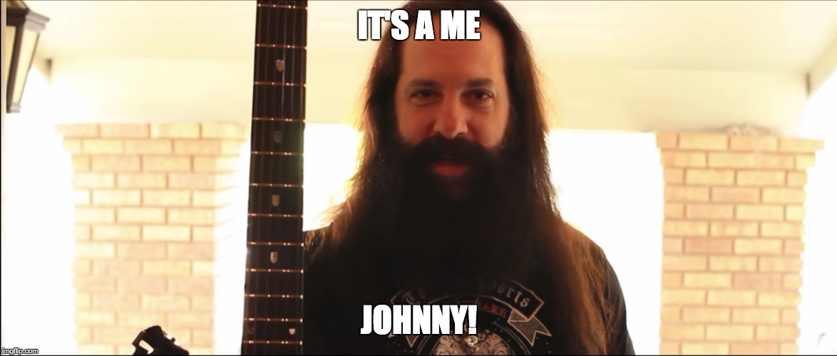 John Petrucci Mario | IT'S A ME; JOHNNY! | image tagged in john petrucci mario | made w/ Imgflip meme maker